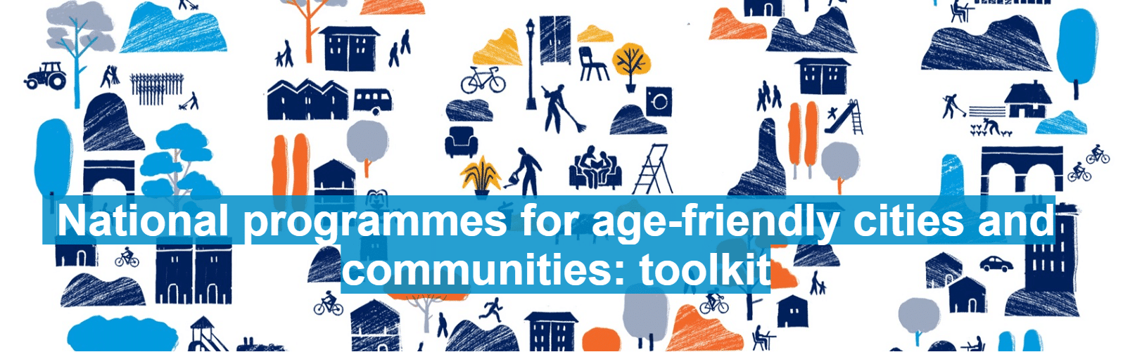 National programmes for age-friendly cities and communities