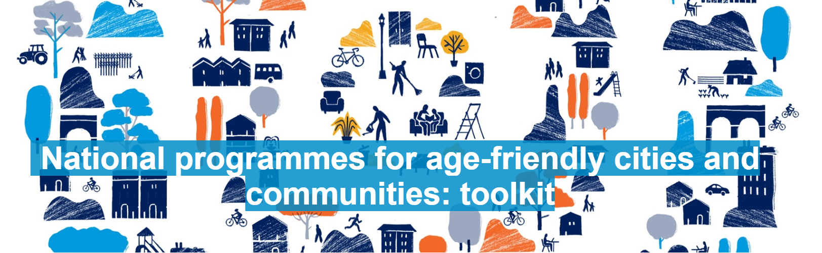 NationalProgrammesForAge-friendlyCities&Communities-WHO-banner